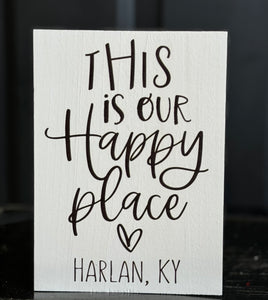 This Is Our Happy Place Harlan, KY Sign