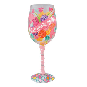 Lolita "Glad You're My Mom" Wine Glass