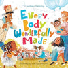 Every Body Wondefully Made