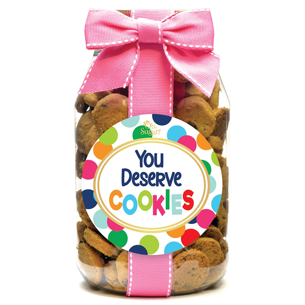 You Deserve Cookies Jar Chocolate Chip Cookies