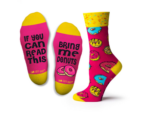 "If you can read this, bring me donuts" Socks