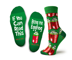 "If you can read this, bring me eggnog!" Christmas Socks