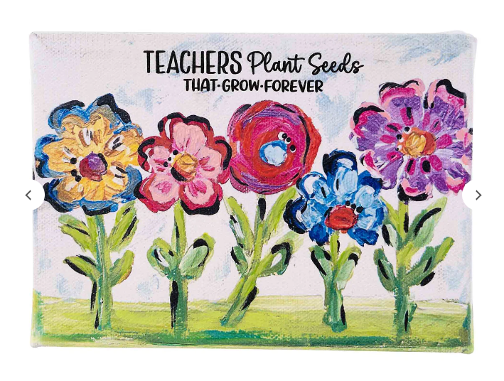 Glory Haus Teachers Plant Seeds Canvas