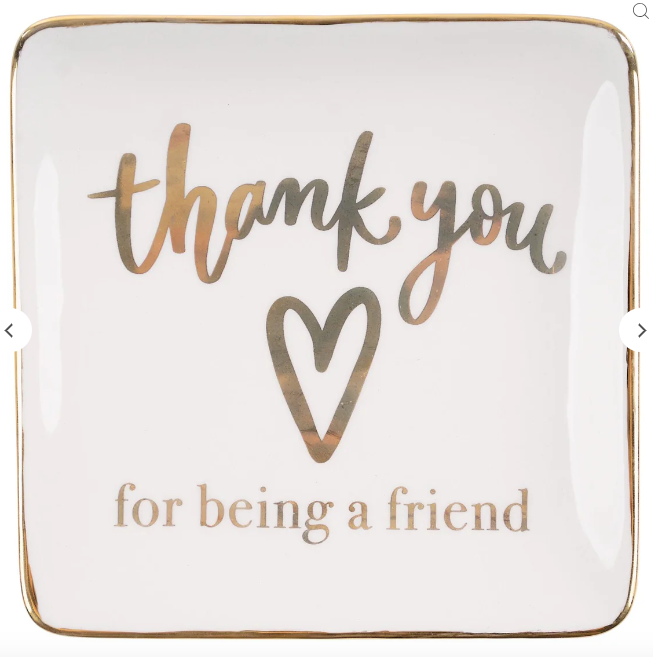 Glory Haus Thank You For Being A Friend Trinket Tray