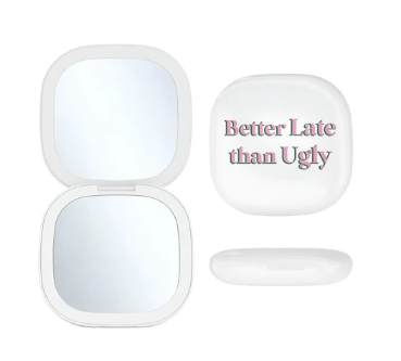 Better Late Than Ugly LED Compact Mirror
