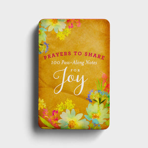 Prayers To Share 100 Pass-Along Notes For Joy