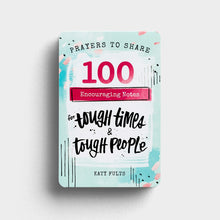 Prayers To Share 100 Encouraging Notes For Tough Times & Tough People
