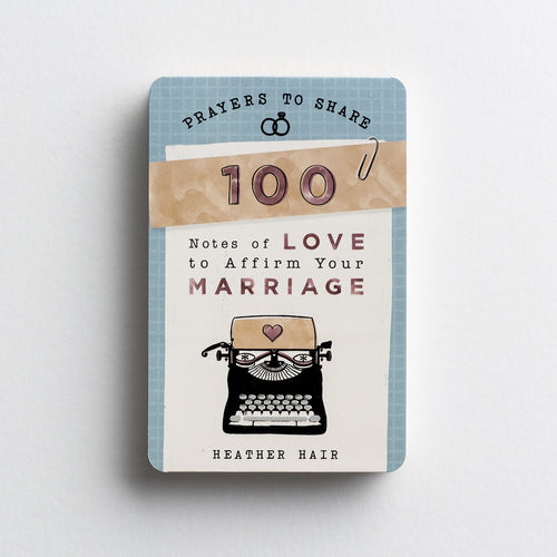 Prayers To Share 100 Notes Of Love To Affirm Your Marriage