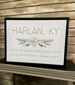 "Harlan, KY Everyone Knows Your Name & The Front Door Is Always Open" Sign