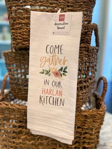 "Come Gather in our Harlan Kitchen" Dish Towel