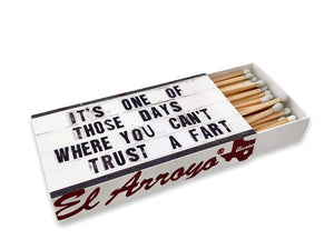 El Arroyo Trust a Fart Matchbox