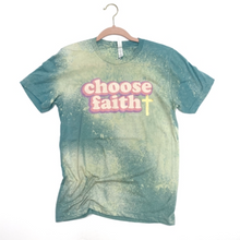 "Choose Faith" T-shirt